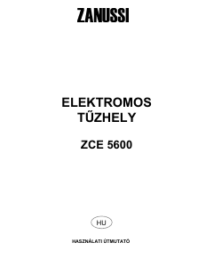 Használati útmutató Zanussi ZCE5600 Tűzhely