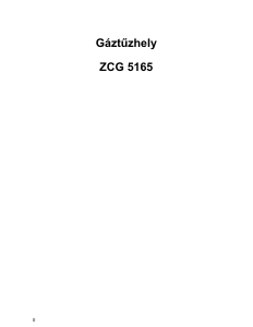 Használati útmutató Zanussi ZCG5165 Tűzhely