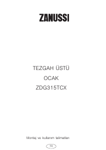 Kullanım kılavuzu Zanussi ZDG315TCX Ocak