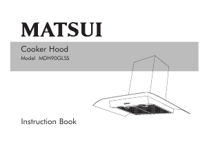 Bruksanvisning Matsui MDH90GLSS Köksfläkt