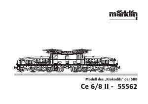 Manual Märklin 55562 Ce 6-8 II SBB Electric Freight Model Train