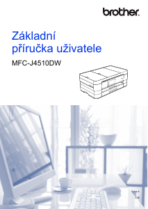 Manuál Brother MFC-J4510DW Multifunkční tiskárna