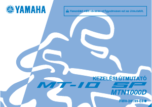 Használati útmutató Yamaha MT10 SP (2016) Motorkerékpár