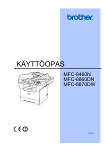 Käyttöohje Brother MFC-8870DW Monitoimitulostin