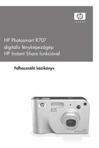Használati útmutató HP Photosmart R707 Digitális fényképezőgép