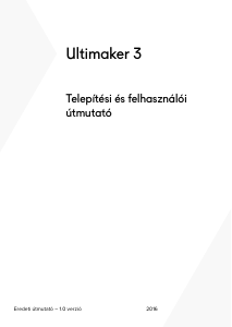 Használati útmutató Ultimaker 3 3D-s nyomtató