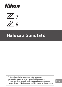 Használati útmutató Nikon Z7 Digitális fényképezőgép
