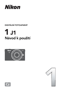 Manuál Nikon 1 J1 Digitální fotoaparát