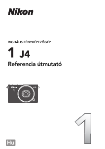 Használati útmutató Nikon 1 J4 Digitális fényképezőgép