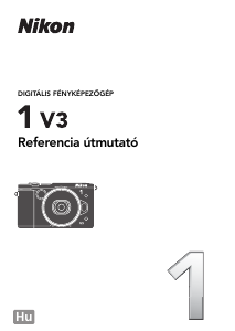 Használati útmutató Nikon 1 V3 Digitális fényképezőgép