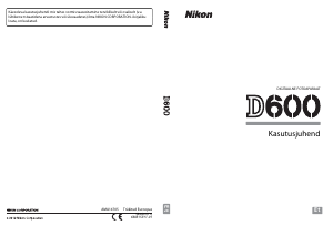 Kasutusjuhend Nikon D600 Digitaalne kaamera