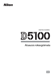 Rokasgrāmata Nikon D5100 Digitālā kamera