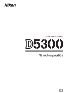 Návod Nikon D5300 Digitálna kamera