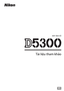 Hướng dẫn sử dụng Nikon D5300 Máy ảnh kỹ thuật số