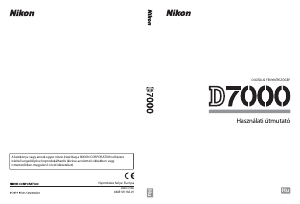 Használati útmutató Nikon D7000 Digitális fényképezőgép