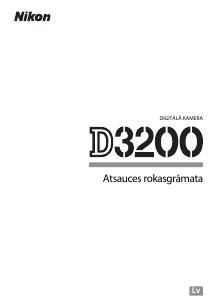 Rokasgrāmata Nikon D3200 Digitālā kamera
