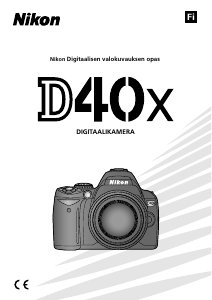 Käyttöohje Nikon D40X Digitaalikamera