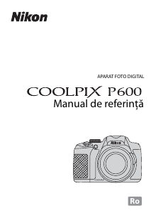 Manual Nikon Coolpix P600 Cameră digitală