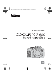 Návod Nikon Coolpix P600 Digitálna kamera