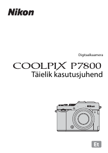 Kasutusjuhend Nikon Coolpix P7800 Digitaalne kaamera