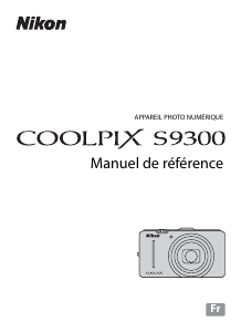 Mode d’emploi Nikon Coolpix S9300 Appareil photo numérique