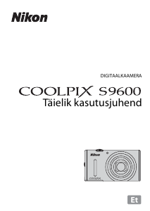 Kasutusjuhend Nikon Coolpix S9600 Digitaalne kaamera