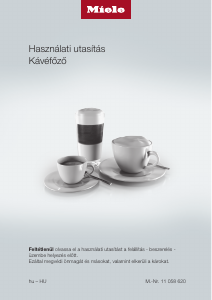 Használati útmutató Miele CM 7350 CoffeePassion Kávéautomata