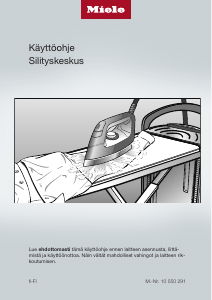 Käyttöohje Miele B 3847 FashionMaster Silitysjärjestelmä