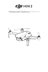 Használati útmutató DJI Mini 2 Drón