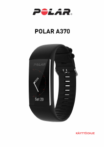 Käyttöohje Polar A370 Aktiivisuusranneke