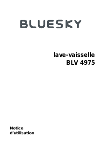 Mode d’emploi Bluesky BLV 4975 Lave-vaisselle