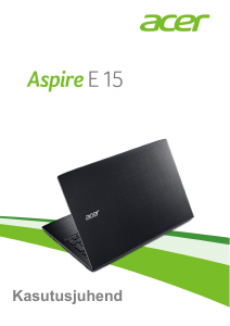 Kasutusjuhend Acer Aspire E5-553G Sülearvuti