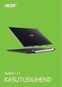 Kasutusjuhend Acer Switch SW5-017P Sülearvuti
