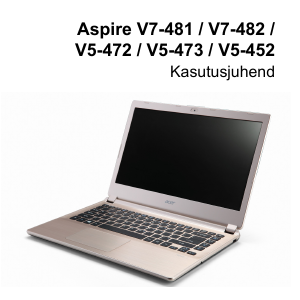 Kasutusjuhend Acer Aspire V5-472PG Sülearvuti