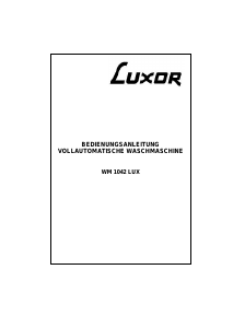 Bedienungsanleitung Luxor WM 1042 LUX Waschmaschine