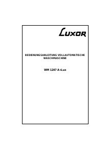 Bedienungsanleitung Luxor WM 1247 A+ LUX Waschmaschine