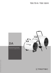 Brugsanvisning Trotec TDS 75 R Varmeblæser