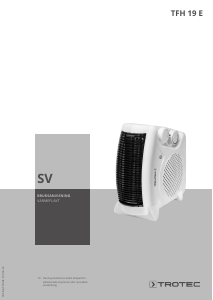 Bruksanvisning Trotec TFH 19 E Värmefläkt