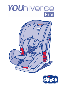 Manual Chicco YOUniverse Fix Scaun auto