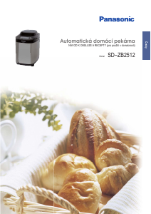 Manuál Panasonic SD-ZB2512 Domácí pekárna