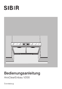 Bedienungsanleitung SIBIR AiroClearEinbau V200 Dunstabzugshaube