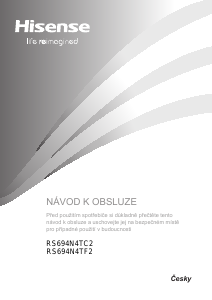 Manuál Hisense RS694N4TF2 Lednice s mrazákem