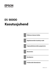 Kasutusjuhend Epson WorkForce DS-30000 Skanner