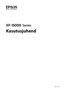 Kasutusjuhend Epson Expression Photo HD XP-15000 Printer