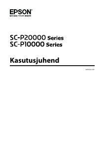 Kasutusjuhend Epson SureColor SC-P20000 Printer
