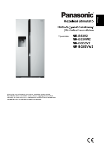 Használati útmutató Panasonic NR-BG53VW2 Hűtő és fagyasztó
