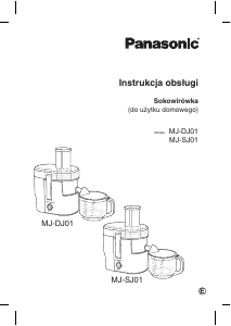 Instrukcja Panasonic MJ-DJ01 Sokowirówka