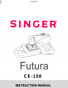 Mode d’emploi Singer CE-150 Futura Machine à coudre