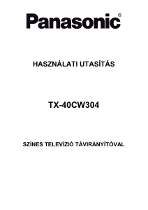 Használati útmutató Panasonic TX-40CW304 LCD-televízió