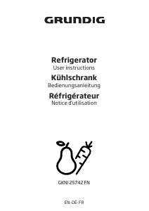 Bedienungsanleitung Grundig GKNI 25742 FN Kühl-gefrierkombination